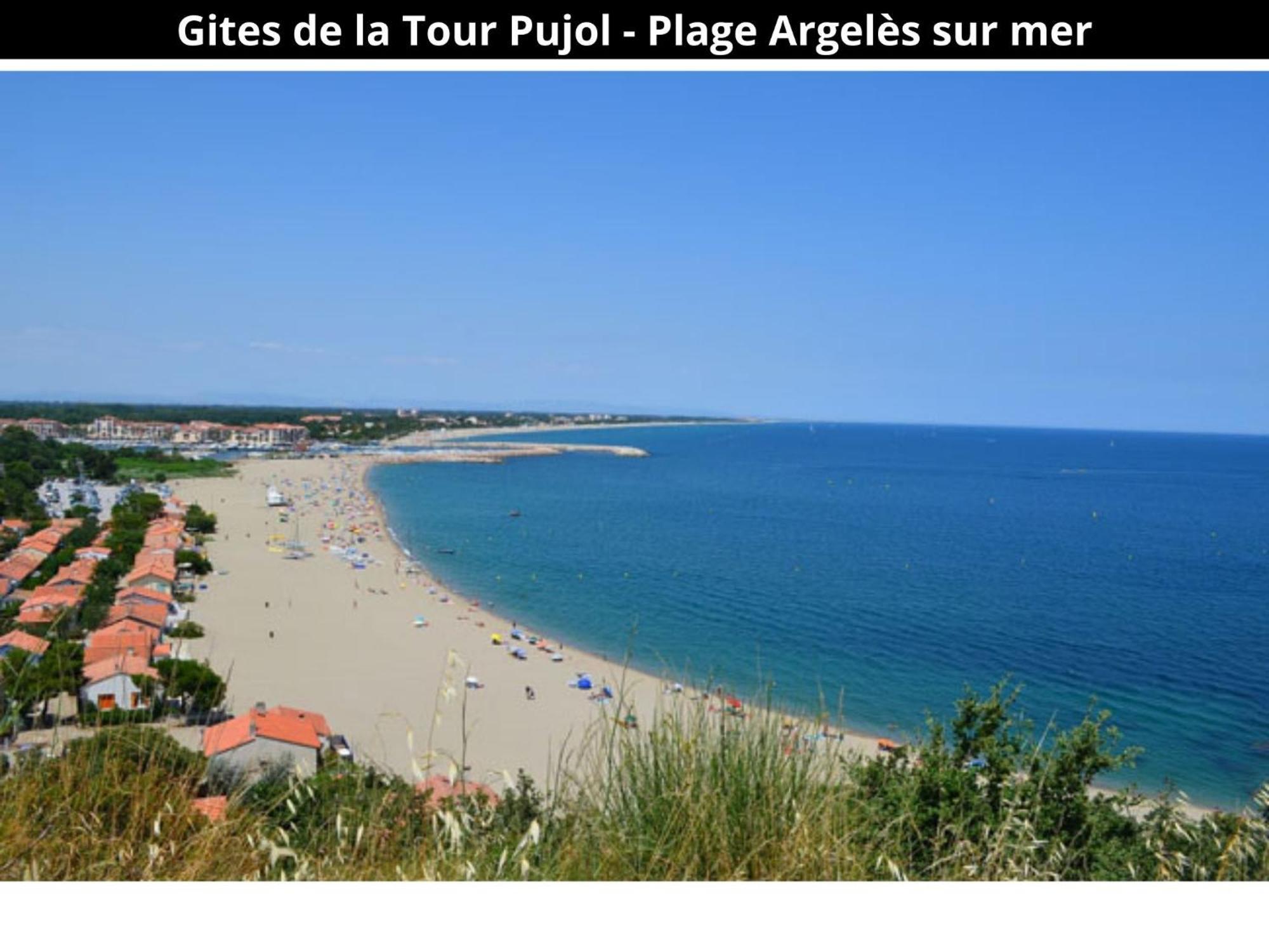 Les Gites De La Tour Pujol Argelès-sur-Mer Zewnętrze zdjęcie